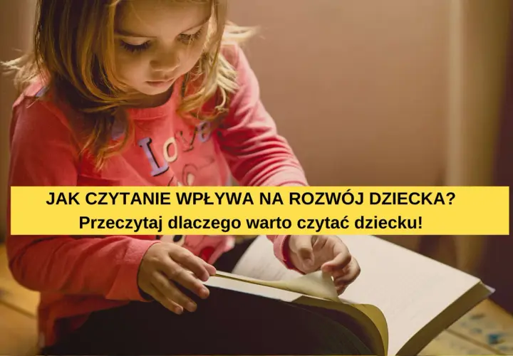 Jak czytanie wpływa na rozwój dziecka? Kluczowe korzyści i praktyczne porady dla rodziców