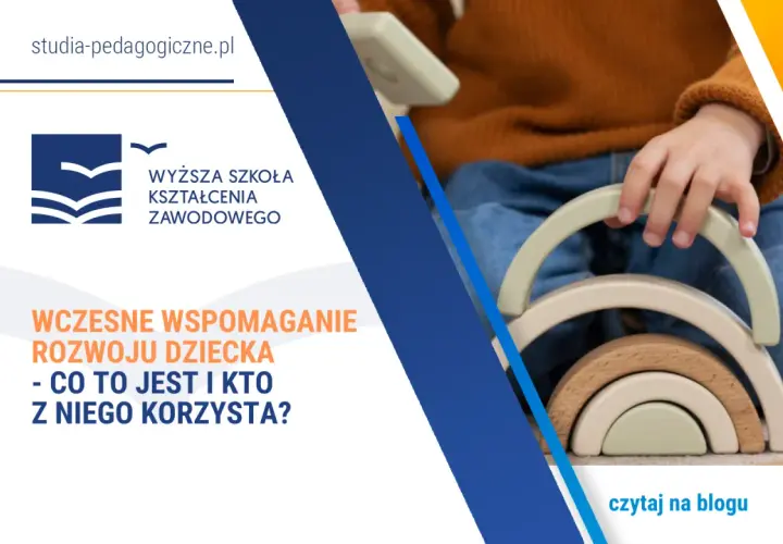 Ile godzin obejmuje wczesne wspomaganie rozwoju dziecka? Praktyczne informacje