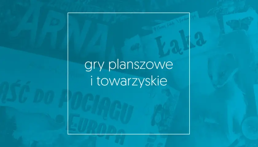 Najlepsze gry rodzinne planszowe dla dzieci, które rozweselą i uczą