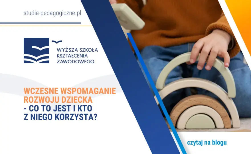 Ile godzin obejmuje wczesne wspomaganie rozwoju dziecka? Praktyczne informacje